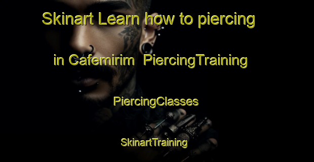 Skinart Learn how to piercing in Cafemirim | #PiercingTraining #PiercingClasses #SkinartTraining-Brazil