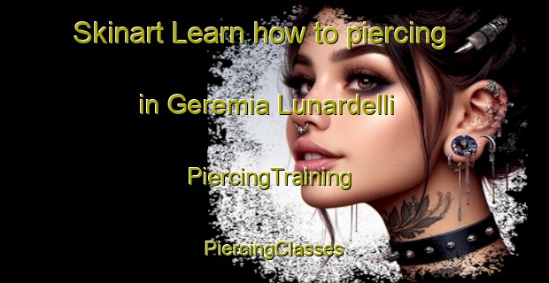 Skinart Learn how to piercing in Geremia Lunardelli | #PiercingTraining #PiercingClasses #SkinartTraining-Brazil