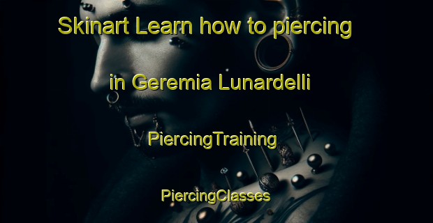 Skinart Learn how to piercing in Geremia Lunardelli | #PiercingTraining #PiercingClasses #SkinartTraining-Brazil