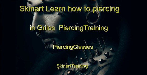 Skinart Learn how to piercing in Grilos | #PiercingTraining #PiercingClasses #SkinartTraining-Brazil