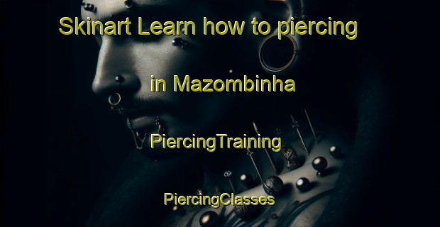 Skinart Learn how to piercing in Mazombinha | #PiercingTraining #PiercingClasses #SkinartTraining-Brazil