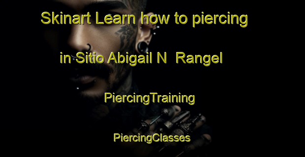 Skinart Learn how to piercing in Sitio Abigail N  Rangel | #PiercingTraining #PiercingClasses #SkinartTraining-Brazil