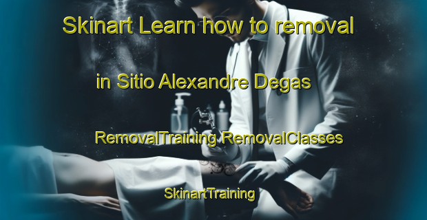 Skinart Learn how to removal in Sitio Alexandre Degas | #RemovalTraining #RemovalClasses #SkinartTraining-Brazil