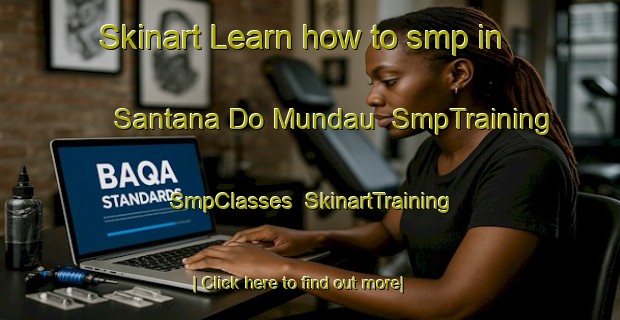 Skinart Learn how to smp in Santana Do Mundau | SmpTraining | SmpClasses | SkinartTraining-Brazil