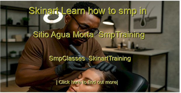 Skinart Learn how to smp in Sitio Agua Morta | SmpTraining | SmpClasses | SkinartTraining-Brazil