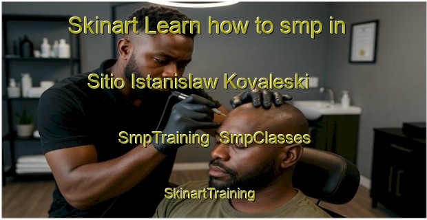 Skinart Learn how to smp in Sitio Istanislaw Kovaleski | SmpTraining | SmpClasses | SkinartTraining-Brazil