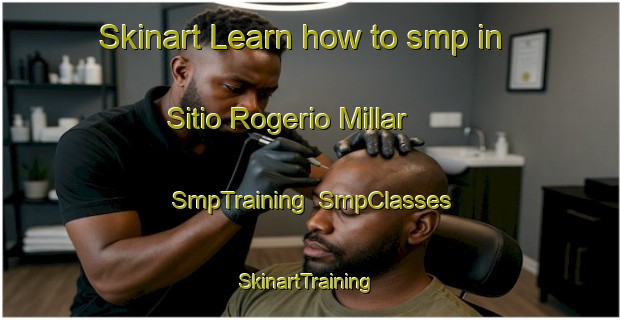 Skinart Learn how to smp in Sitio Rogerio Millar | SmpTraining | SmpClasses | SkinartTraining-Brazil