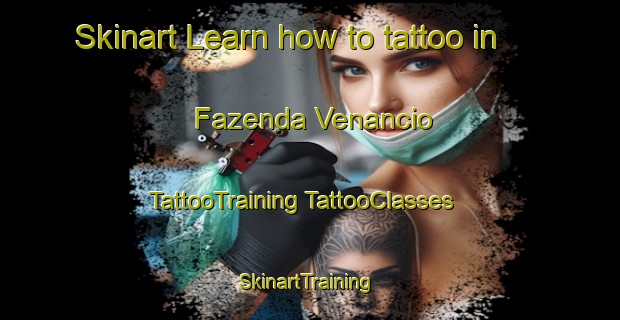 Skinart Learn how to tattoo in Fazenda Venancio | #TattooTraining #TattooClasses #SkinartTraining-Brazil