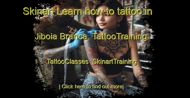 Skinart Learn how to tattoo in Jiboia Branca | TattooTraining | TattooClasses | SkinartTraining-Brazil