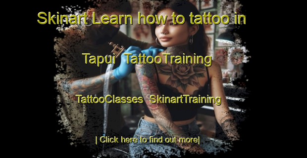 Skinart Learn how to tattoo in Tapui | TattooTraining | TattooClasses | SkinartTraining-Brazil