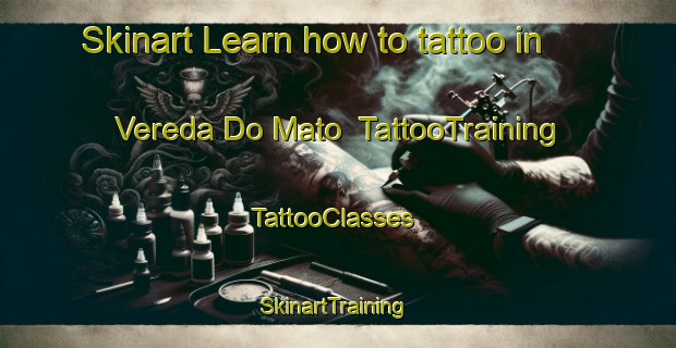 Skinart Learn how to tattoo in Vereda Do Mato | TattooTraining | TattooClasses | SkinartTraining-Brazil