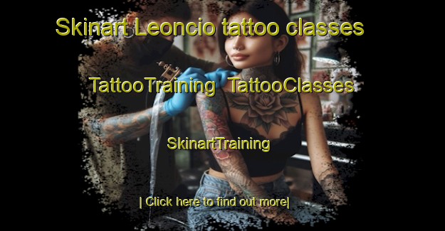 Skinart Leoncio tattoo classes | TattooTraining | TattooClasses | SkinartTraining-Brazil