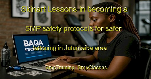 Skinart Lessons in becoming a SMP safety protocols for safer tattooing in Juturnaiba area | SmpTraining | SmpClasses | SkinartTraining-Brazil