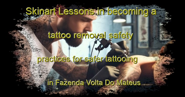 Skinart Lessons in becoming a tattoo removal safety practices for safer tattooing in Fazenda Volta Do Mateus area | RemovalTraining | RemovalClasses | SkinartTraining-Brazil