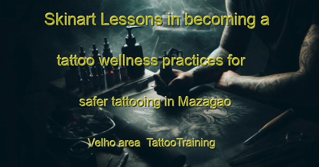 Skinart Lessons in becoming a tattoo wellness practices for safer tattooing in Mazagao Velho area | TattooTraining | TattooClasses | SkinartTraining-Brazil