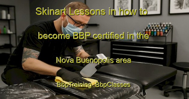 Skinart Lessons in how to become BBP certified in the Nova Buenopolis area | BbpTraining | BbpClasses | SkinartTraining-Brazil