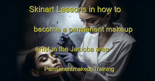 Skinart Lessons in how to become a permanent makeup artist in the Jacioba area | PermanentmakeupTraining | PermanentmakeupClasses | SkinartTraining-Brazil