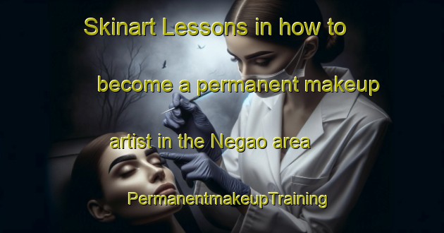 Skinart Lessons in how to become a permanent makeup artist in the Negao area | PermanentmakeupTraining | PermanentmakeupClasses | SkinartTraining-Brazil
