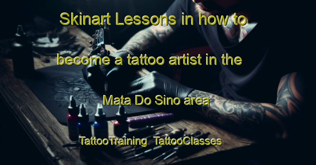 Skinart Lessons in how to become a tattoo artist in the Mata Do Sino area | TattooTraining | TattooClasses | SkinartTraining-Brazil
