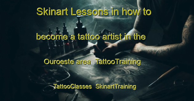 Skinart Lessons in how to become a tattoo artist in the Ouroeste area | TattooTraining | TattooClasses | SkinartTraining-Brazil