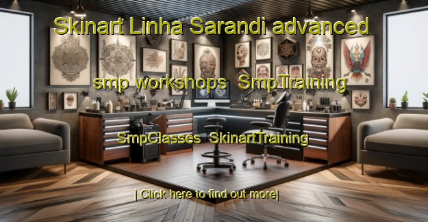 Skinart Linha Sarandi advanced smp workshops | SmpTraining | SmpClasses | SkinartTraining-Brazil