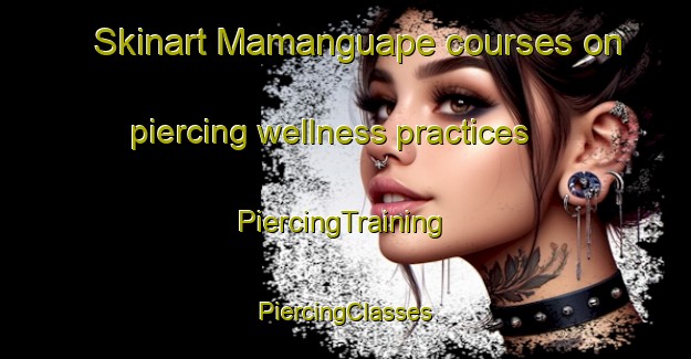 Skinart Mamanguape courses on piercing wellness practices | #PiercingTraining #PiercingClasses #SkinartTraining-Brazil