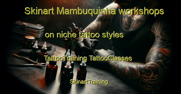 Skinart Mambuquinha workshops on niche tattoo styles | #TattooTraining #TattooClasses #SkinartTraining-Brazil