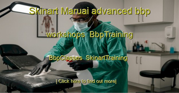 Skinart Maruai advanced bbp workshops | BbpTraining | BbpClasses | SkinartTraining-Brazil