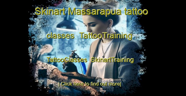 Skinart Massarapua tattoo classes | TattooTraining | TattooClasses | SkinartTraining-Brazil