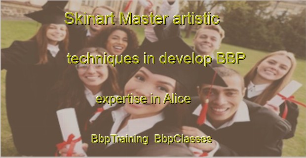 Skinart Master artistic techniques in develop BBP expertise in Alice | BbpTraining | BbpClasses | SkinartTraining-Brazil