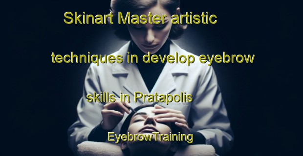 Skinart Master artistic techniques in develop eyebrow skills in Pratapolis | EyebrowTraining | EyebrowClasses | SkinartTraining-Brazil