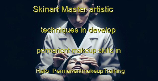 Skinart Master artistic techniques in develop permanent makeup skills in Rato | PermanentmakeupTraining | PermanentmakeupClasses | SkinartTraining-Brazil