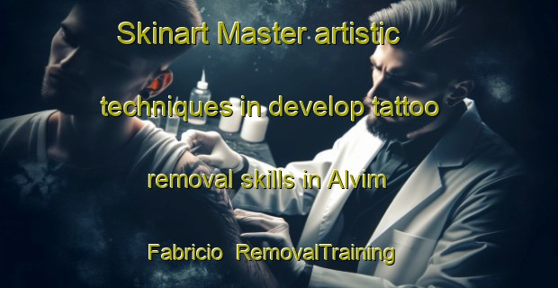 Skinart Master artistic techniques in develop tattoo removal skills in Alvim Fabricio | RemovalTraining | RemovalClasses | SkinartTraining-Brazil