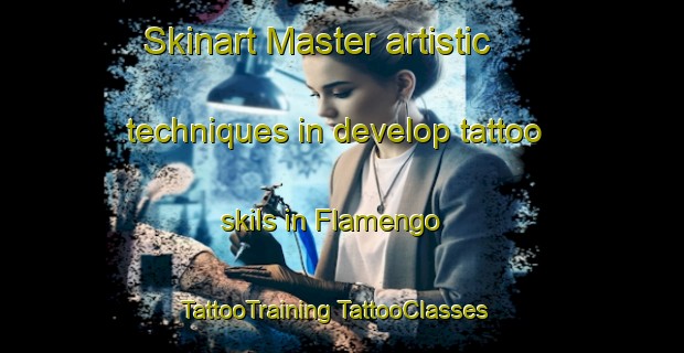 Skinart Master artistic techniques in develop tattoo skils in Flamengo | #TattooTraining #TattooClasses #SkinartTraining-Brazil