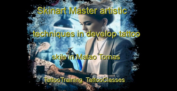 Skinart Master artistic techniques in develop tattoo skils in Matao Tomas | TattooTraining | TattooClasses | SkinartTraining-Brazil