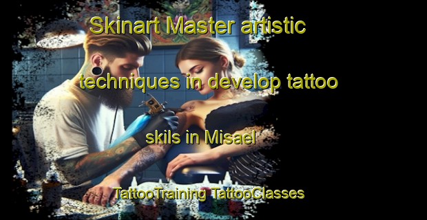 Skinart Master artistic techniques in develop tattoo skils in Misael | #TattooTraining #TattooClasses #SkinartTraining-Brazil