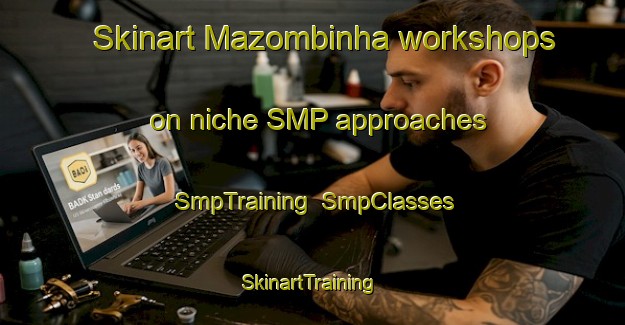 Skinart Mazombinha workshops on niche SMP approaches | SmpTraining | SmpClasses | SkinartTraining-Brazil