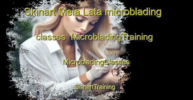 Skinart Meia Lata microblading classes | #MicrobladingTraining #MicrobladingClasses #SkinartTraining-Brazil