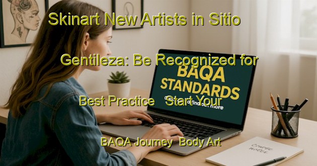 Skinart New Artists in Sitio Gentileza: Be Recognized for Best Practice - Start Your BAQA Journey | Body Art Qualification Authority | BAQA-Brazil
