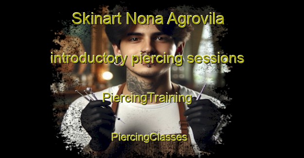 Skinart Nona Agrovila introductory piercing sessions | PiercingTraining | PiercingClasses | SkinartTraining-Brazil