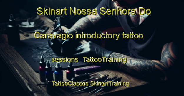 Skinart Nossa Senhora Do Caravagio introductory tattoo sessions | #TattooTraining #TattooClasses #SkinartTraining-Brazil