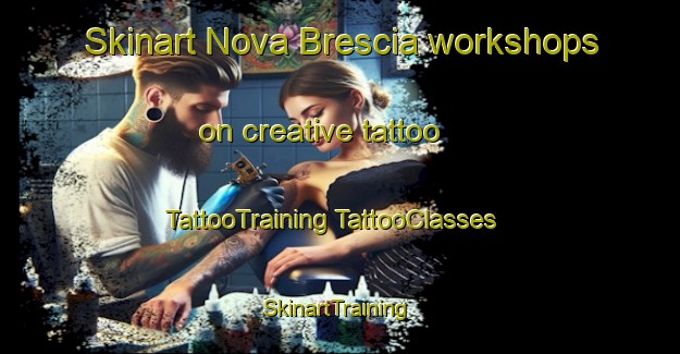 Skinart Nova Brescia workshops on creative tattoo | #TattooTraining #TattooClasses #SkinartTraining-Brazil