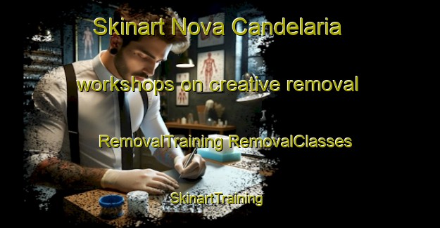 Skinart Nova Candelaria workshops on creative removal | #RemovalTraining #RemovalClasses #SkinartTraining-Brazil