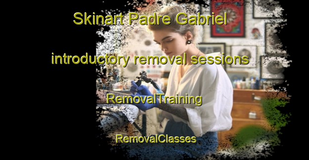 Skinart Padre Gabriel introductory removal sessions | RemovalTraining | RemovalClasses | SkinartTraining-Brazil