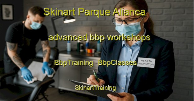 Skinart Parque Alianca advanced bbp workshops | BbpTraining | BbpClasses | SkinartTraining-Brazil
