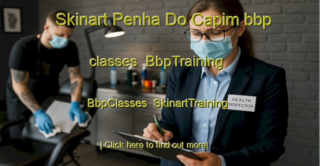 Skinart Penha Do Capim bbp classes | BbpTraining | BbpClasses | SkinartTraining-Brazil