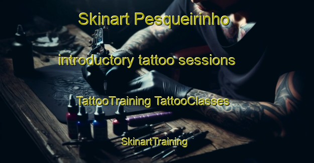 Skinart Pesqueirinho introductory tattoo sessions | #TattooTraining #TattooClasses #SkinartTraining-Brazil