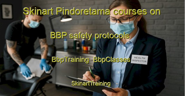 Skinart Pindoretama courses on BBP safety protocols | BbpTraining | BbpClasses | SkinartTraining-Brazil