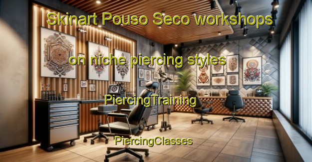 Skinart Pouso Seco workshops on niche piercing styles | PiercingTraining | PiercingClasses | SkinartTraining-Brazil