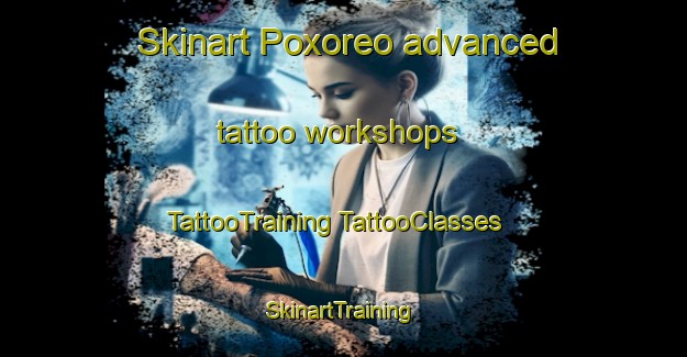 Skinart Poxoreo advanced tattoo workshops | #TattooTraining #TattooClasses #SkinartTraining-Brazil